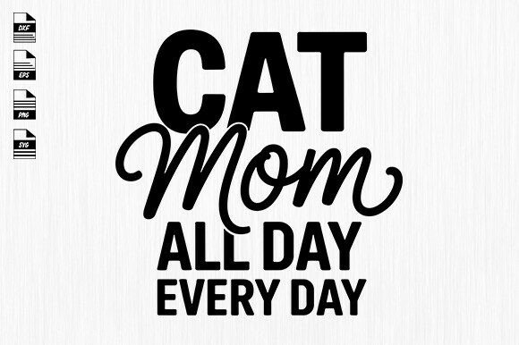 Cat Mom Svg,Cat Mama Svg: A Designer’s Review for Graphics and Crafts Projects