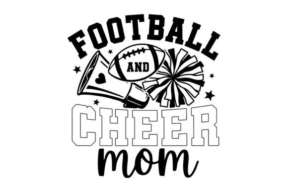Football and Cheer Mom SVG, Sports Mom S Graphics and Crafts