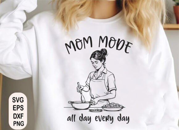 Mom Mode Svg Png, Mom Life Svg, Mama Svg Graphics and T-Shirt Designs
