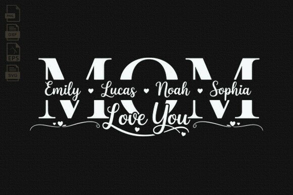 Mom SVG, Mother s Day, Mom Split Name