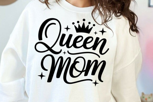Queen Mom Svg, Mom and Daughter Svg Graphics