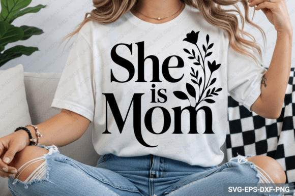 She is Mom SVG Design. Mom SVG Graphics and Crafts
