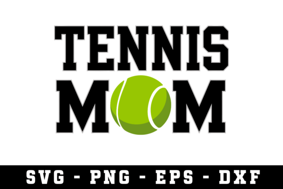 Tennis Mom Svg Svg Cut File: Graphics and Crafts Review