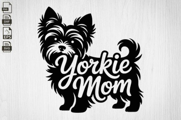 Yorkie Mom SVG, Yorkshire Terrier, Dog Graphics and Crafts Review